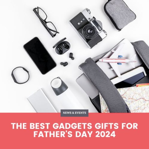 The Best Gadgets Gifts for Father's Day 2024